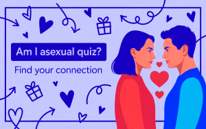 Am I Asexual Quiz? Discover Your Asexuality